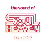 The Sound of Soul Heaven Ibiza 2015