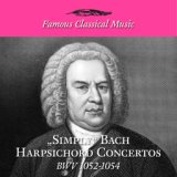 Simply Bach Harpsichord Concertos (Famous Classical Music)