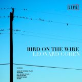 Bird On The Wire (Live)