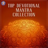 Top Devotional Mantra Collection