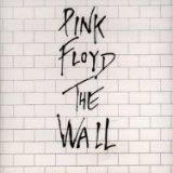 Pink Floyd. The Wall. 1979.