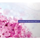 Melodias da Natureza, Vol. 2