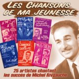 25 artistes chantent les succès de Michel Rivgauche (Collection "Les chansons de ma jeunesse")