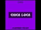 Chica Loca (Imanbek Remix) (www.mp3erger.ru) 2019