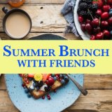 Summer Brunch With Friends