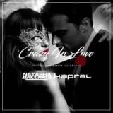 CRAZY IN LOVE ( feat. Kapral )