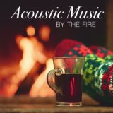 Acoustic Music By The Fire