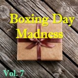 Boxing Day Madness, Vol. 7