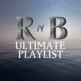 RnB Ultimate Playlist