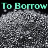 To Borrow