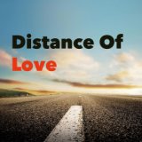 Distance Of Love