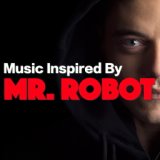 Music Inspired By 'Mr Robot'