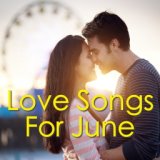 Love Songs For June