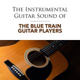 The Blue Train Guitar Players