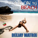 Come On to the Beach (Dj Cry Remix)