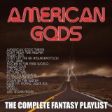 American Gods - The Complete Fantasy Playlist