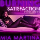 Burning Satisfaction (French Version)