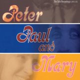 Peter, Paul and Mary