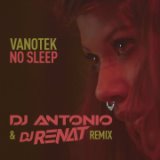 No Sleep (DJ Antonio & DJ Renat Remix)