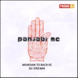 Mundian To Bach Ke (Dj EREMA M