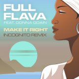 Make It Right (Full Flava 2.0 Mix)