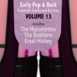 Early Pop & Rock Hits, Essential Tracks and Rarities, Vol. 13