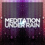 Meditation Under Rain