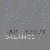 Rain Moods: Balance