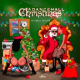 A Dancehall Christmas: Extended Edition