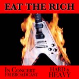 Eat The Rich In Concert Hard & Heavy FM Broadcast