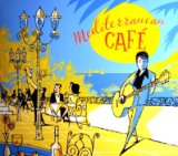 Mediterranean Cafe - Disc I
