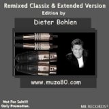 Remixed Classix & Extended Version - Dieter Bohlen