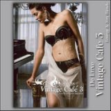 Vintage Cafe 3 De Luxe (CD3)