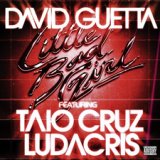 David Guetta Feat. Taio Cruz & Ludacris - Little Bad Girl