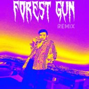 Forest Gun (Remix)