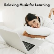 Relaxing Music for Learning - Creative Thinking with New Age Music, Active Learning, Intense Focus, Study Skills, Deep Concentra...