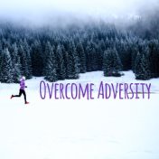 Overcome Adversity - Inspirational, Uplifting and Motivational Jazz Music