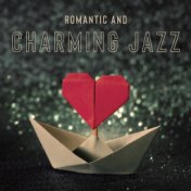 Romantic and Charming Jazz – Instrumental Music for Date with This Special Person