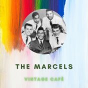 The Marcels - Vintage Cafè