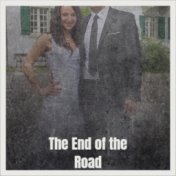 The End of the Road