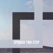 Spanish Two Step