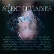Silent Lullabies