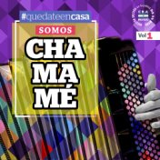 Quedate en Casa: Somos Chamamé, Vol. 1