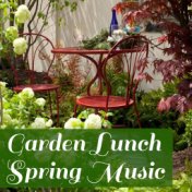 Garden Lunch Spring Music