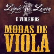 E Violeiros: Modas de Viola