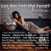Can You Feel the Force? Disco Classics