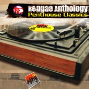 Reggae Anthology: Penthouse Classics