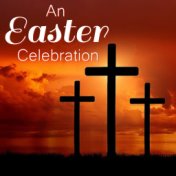 An Easter Celebration