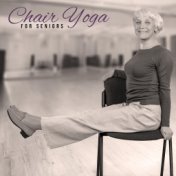 Chair Yoga for Seniors