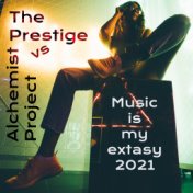 Music Is My Extasy 2021